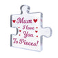 Gift For Mum I Love You To Pieces Gift From Daughter Son