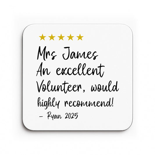 Personalised Excellent Volunteer Coaster Appreciation Gift