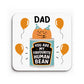 Funny Gift For Dad MY FAVOURITE HUMAN BEAN Coaster Gift For Dad