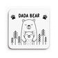 Dada Bear Coaster Gift For Dad From Daughter Son Birthday Father