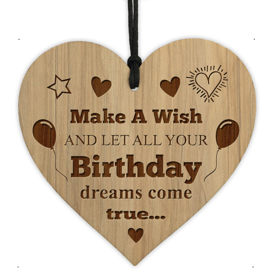Birthday Dreams Come True Cute Inspirational Wooden Heart Gift