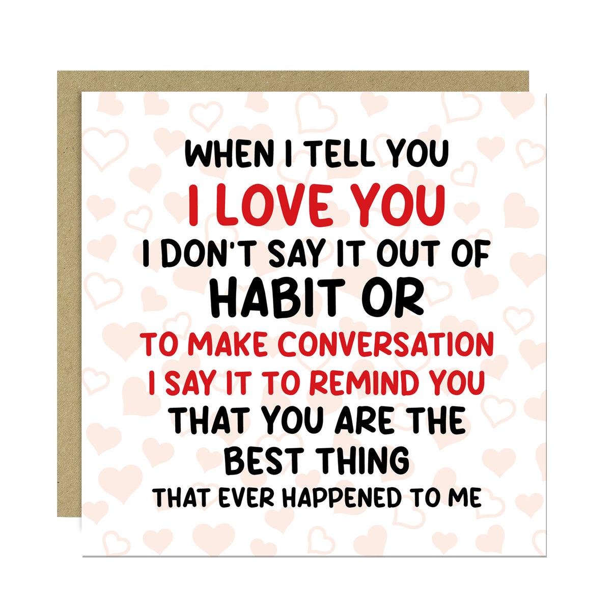 Romantic Card For Valentines Day Anniversary Best Thing Ever