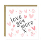 Valentines Day Card For Him Her, Love You More Card, Anniversary