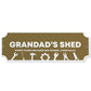 Garden Shed Sign For Grandad Novelty Gift Birthday Fathers Day