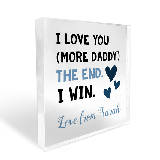 Fathers Day Gifts I LOVE YOU MORE DADDY Daddy Gifts