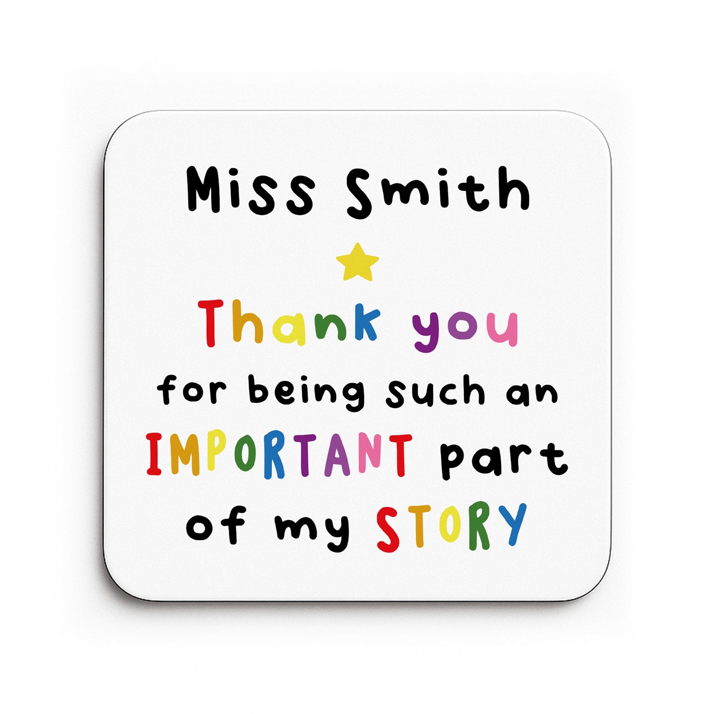 PERSONALISED Teacher Coaster Important Part Of My Story