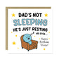 FUNNY Dad Card For Birthday Hes Just Resting His Eyes Humour