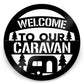 Welcome Sign For Caravan Funny Caravan Gift For Caravan Lover