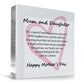 Mother & Daughter Gift Mum Gift From Daughter Mum Gift