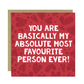 Valentines Card For Him Her MOST FAVOURITE PERSON EVER