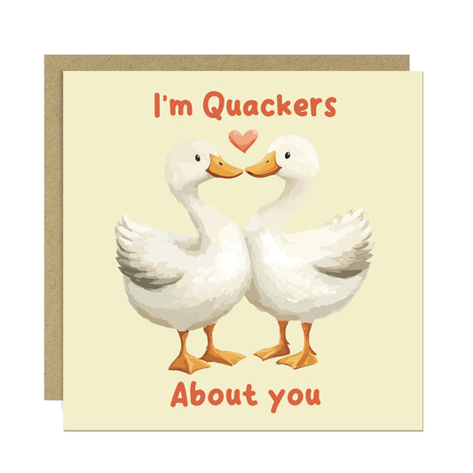 Anniversary Card For Him Her Im Quackers About You