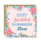 Happy Birthday To A Wonderful Mum Card For Mum Birthday Card