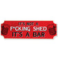 Shed Sign Novelty Home Bar Sign Garden Shed Wall Plaque Garage