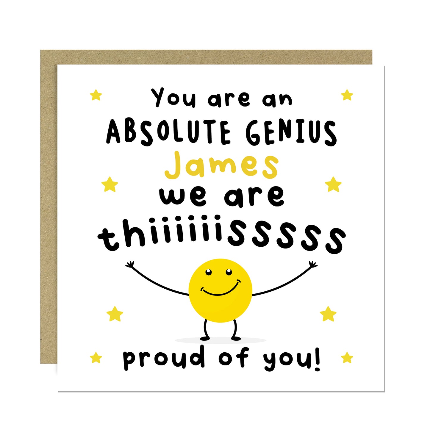 Well Done Card Proud of You Card ABSOLUTE GENIUS PERSONALISED