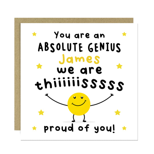 Well Done Card Proud of You Card ABSOLUTE GENIUS PERSONALISED