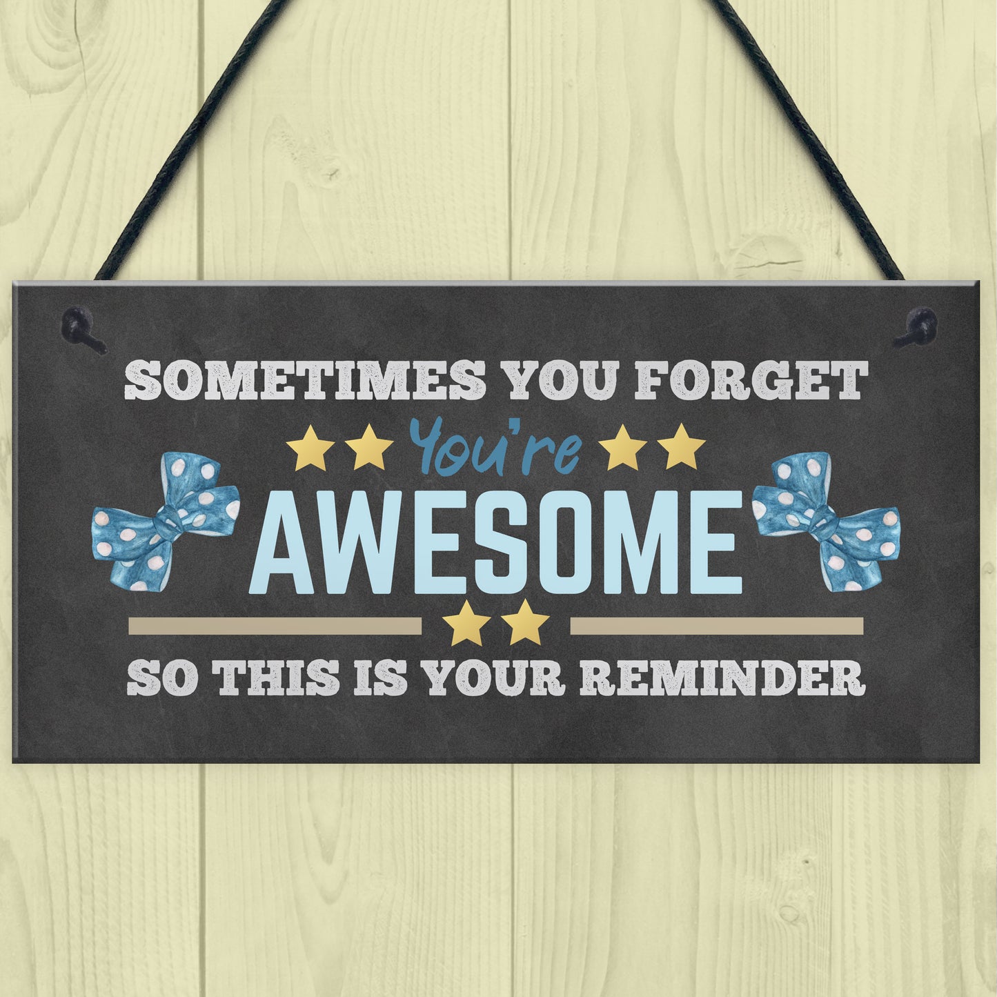 YOU ARE AWESOME REMINDER Sign Gift For Best Friend Birthday
