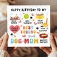 Happy Birthday Card From The Dog Birthday Card For Best Dog Mum