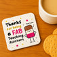 Teaching Assistant Coaster Thank You Gift FAB TA Teacher Gifts