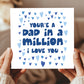 Card For Dad For Fathers Day DAD IN A MILLION Card With Envelope