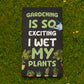 Funny Joke Garden Sign For Outdoors Wet My Plants Funny Gifts