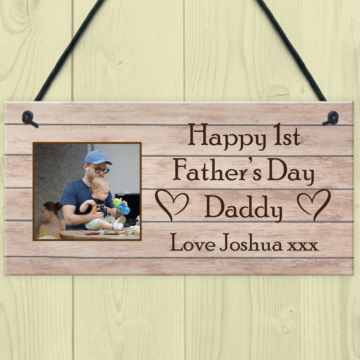 Happy First Fathers Day Daddy Gift From Daughter Son Sign