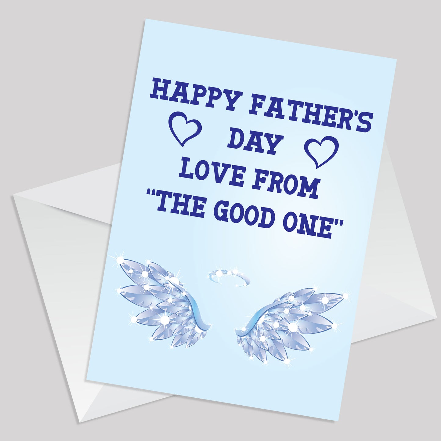 Happy Fathers Day Love From The Good One Funny Card For Dad