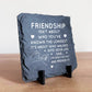 Friendship Plaques Slate Standing Plaque Gifts For Women