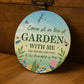 Garden Sign For Outside Acrylic Come Sit In The Garden Plaque