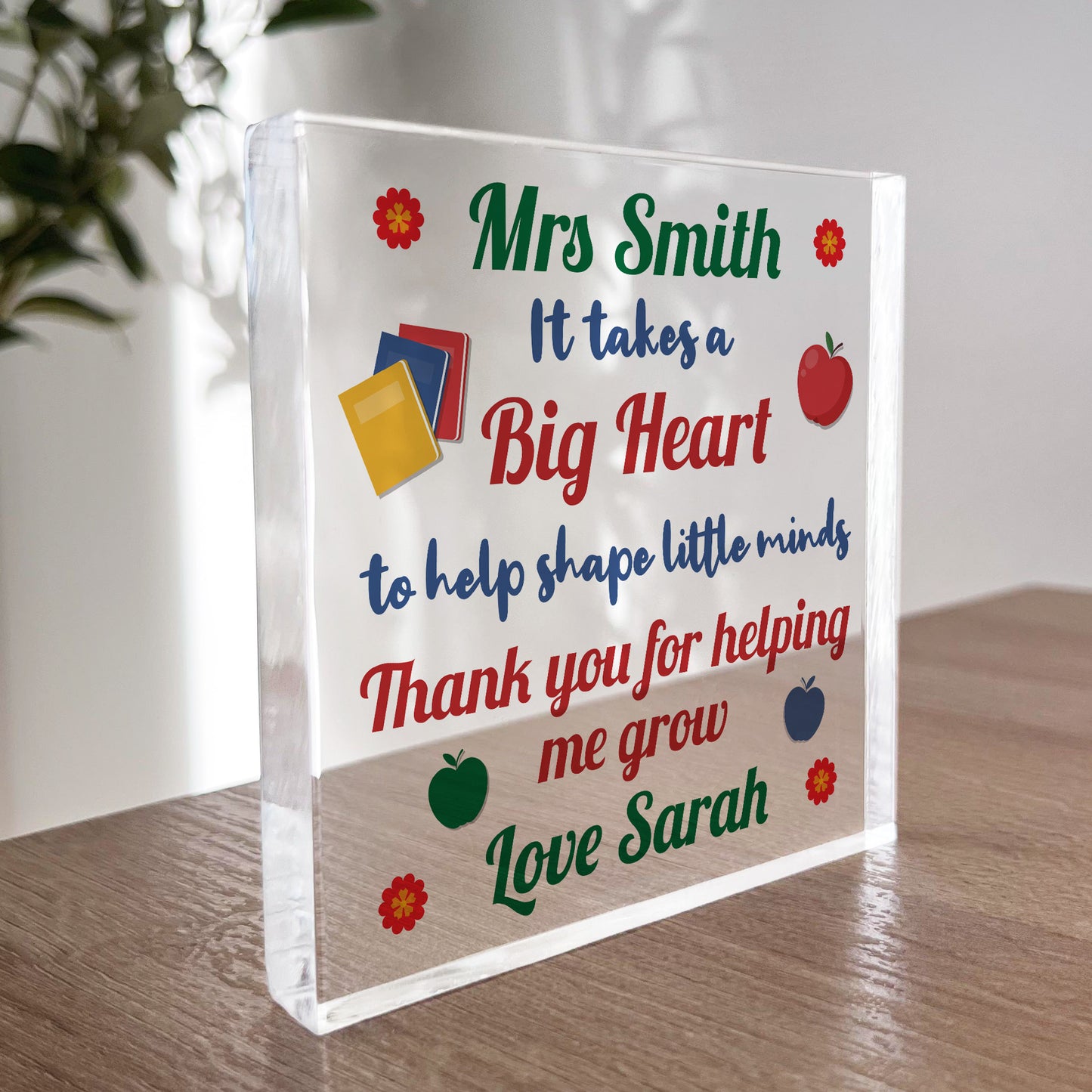 It Takes A Big Heart To Shape Little Minds Plaque Personalised