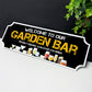 Welcome To Our Garden Bar Sign For Home Bar Man Cave Garage