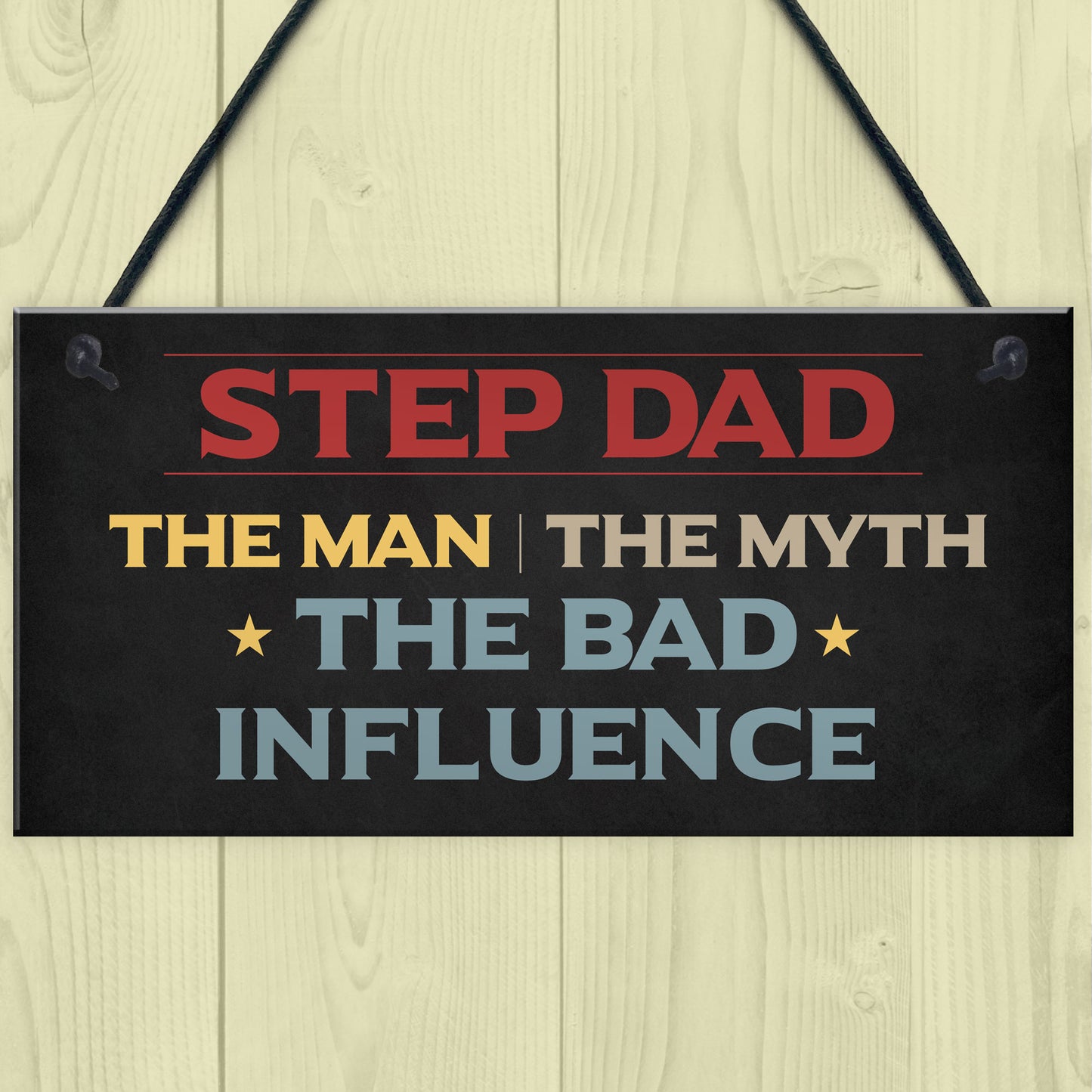 Step Dad The Bad Influence Funny Gift For Step Dad Birthday