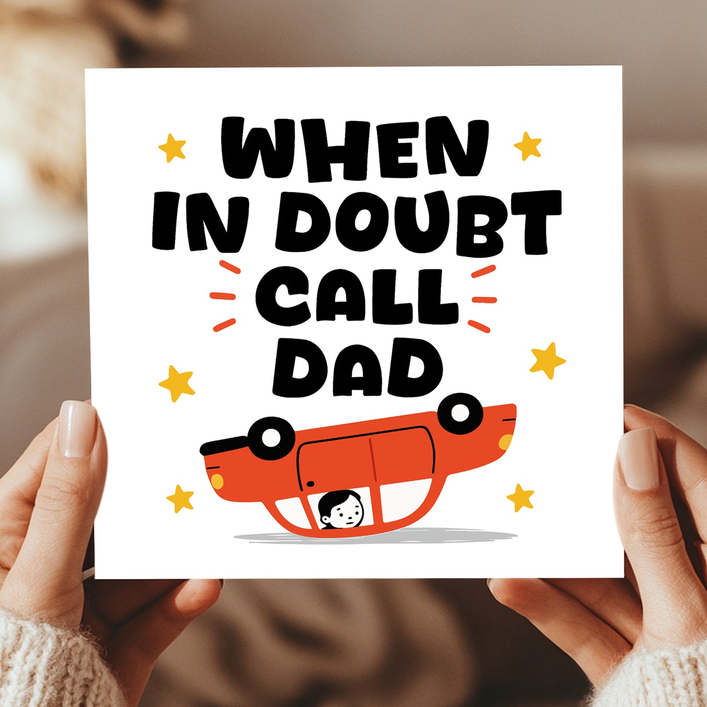Funny Cards For Dad For Fathers Day Birthday In Doubt Call Dad