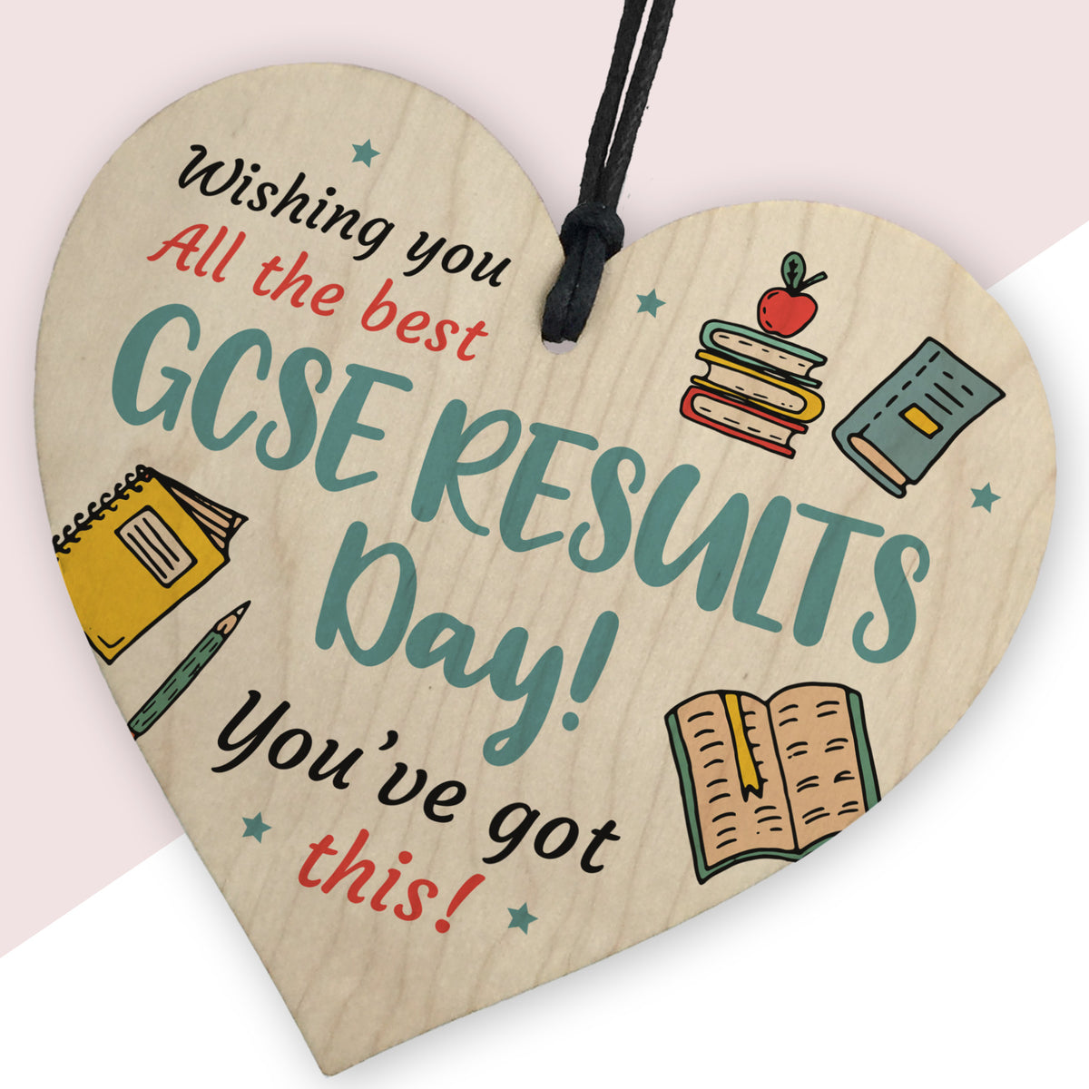 GCSE Results Day Wishing You The Best Wooden Heart GCSE Results