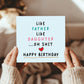 Funny Birthday Card For Dad Or Daughter Dad Birthday Daughter