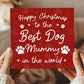 Happy Christmas To The Best Dog Mummy Card From The Dog Puppy