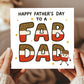 Happy Fathers Day Card For Dad FAB DAD CARD From Son Daughter