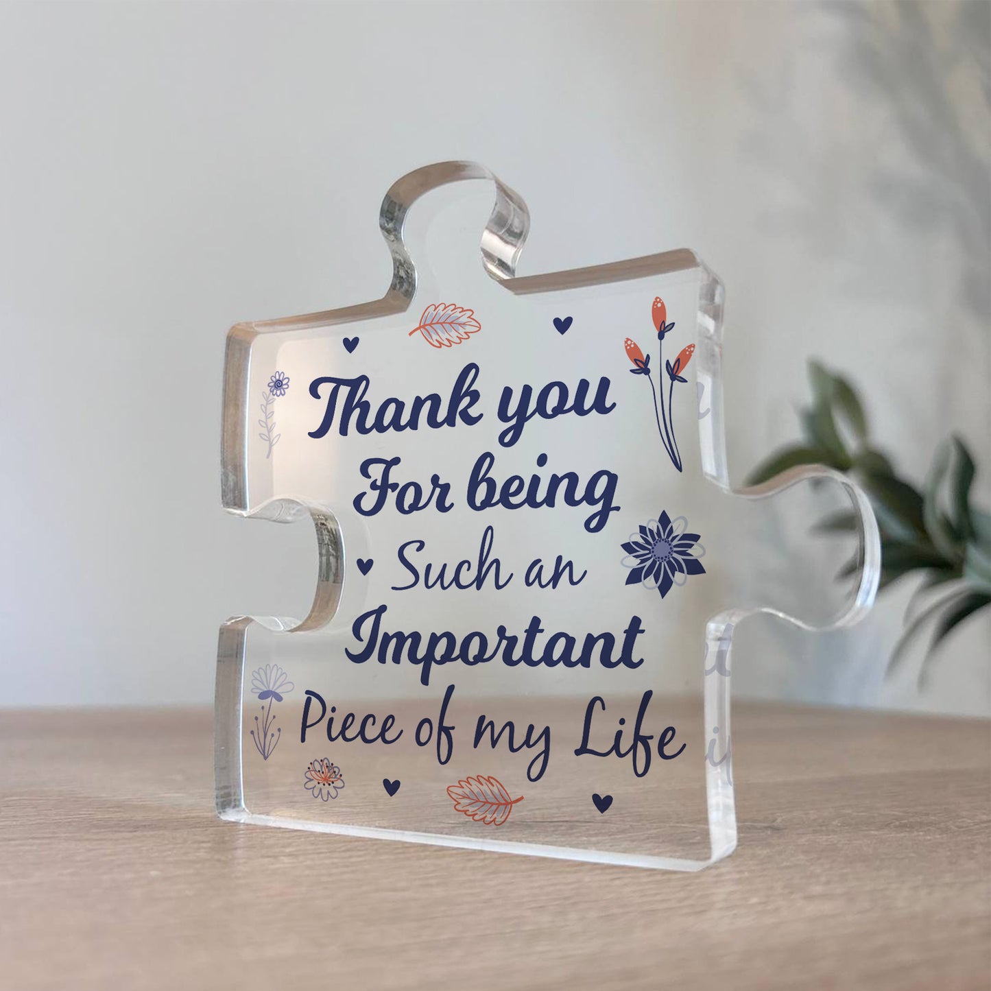 Thank You For Being Such An Important Part Of My Life Gift