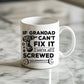 Funny Grandad Gift Grandad Coffee Mug Grandad Cant Fix It