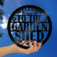 Garden Shed Sign For Garden Signs For Outside Acrylic Plaque