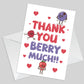 THANK YOU BERRY MUCH Card For Him Her Men Women Thank You Cards