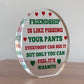 FUNNY Friendship Gift For Him Her Acrylic Plaque Special