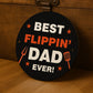 Fathers Day Gift For Dad Best Flippin Dad BBQ Sign Man Cave Sign