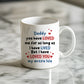 Cute Dad Gift Dad Coffee Mug Loved You My Entire Life Dad Gift