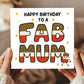 Happy Birthday Card For Mum FAB MUM CARD From Daughter Son
