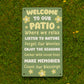 Welcome To Our Patio Hanging Wall Door Sign Outdoor Signs