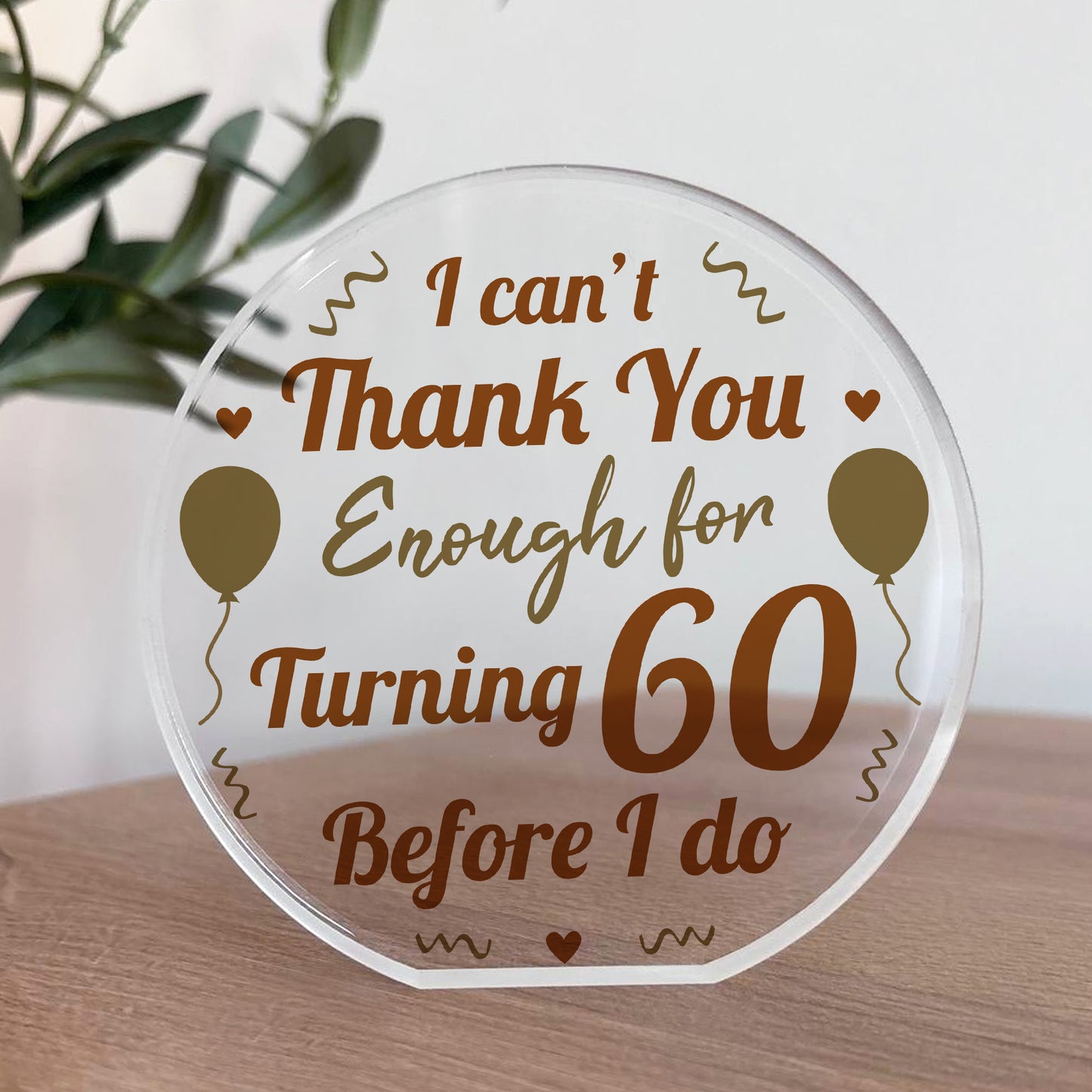Funny 60th Birthday Acrylic Plaque Present For Men Women Sixty