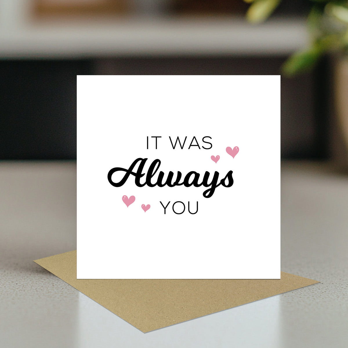 Valentines Day Card Always You Card Love You Card Valentine Card