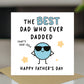 Father's Day Card Best Dad Novelty Card For Fathers Day