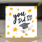 Graduation Card For Daughter Son YOU DID IT Card With Envelope
