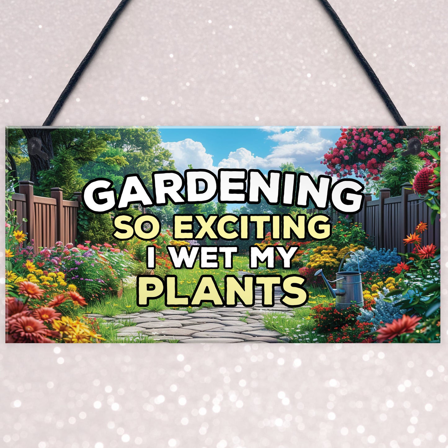 Garden Sign Funny Sign for Gardeners WET MY PLANTS Shed Sign
